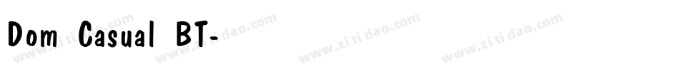 Dom Casual BT字体转换
